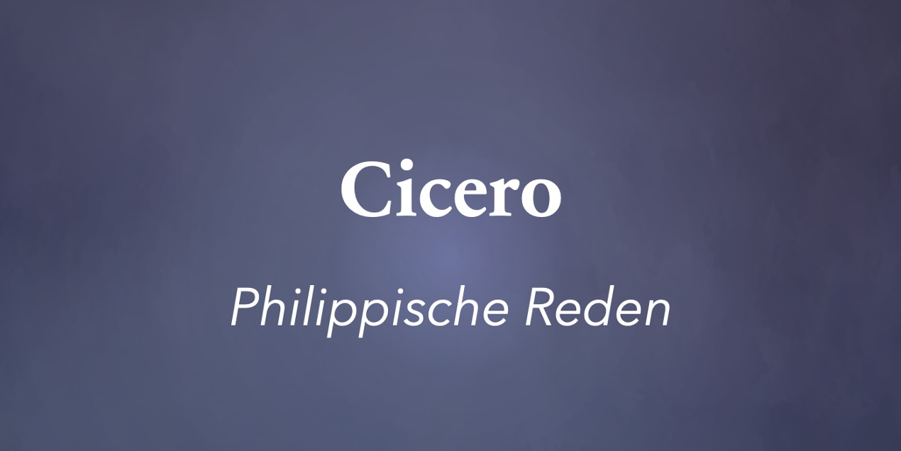 CICERO, Philippische Reden